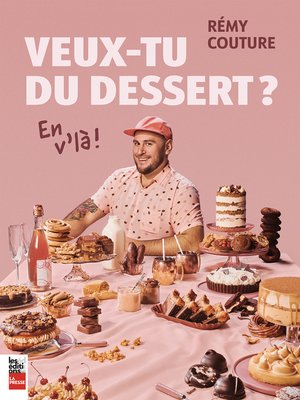 cover image of Veux-tu du dessert? En vl'à